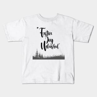 Festive Joy Unleashed Kids T-Shirt